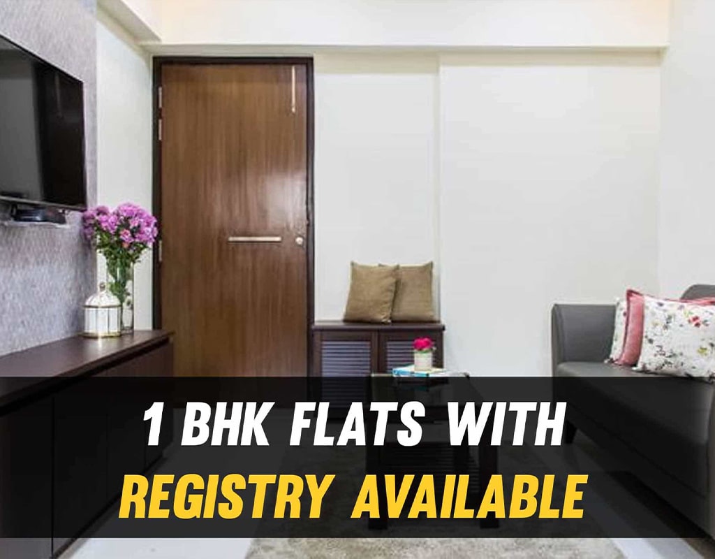 1 BHK Flats with Registry Available