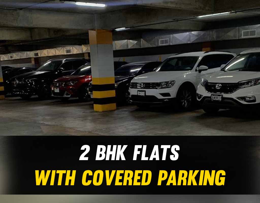 2 BHK Flats with Covered Parking