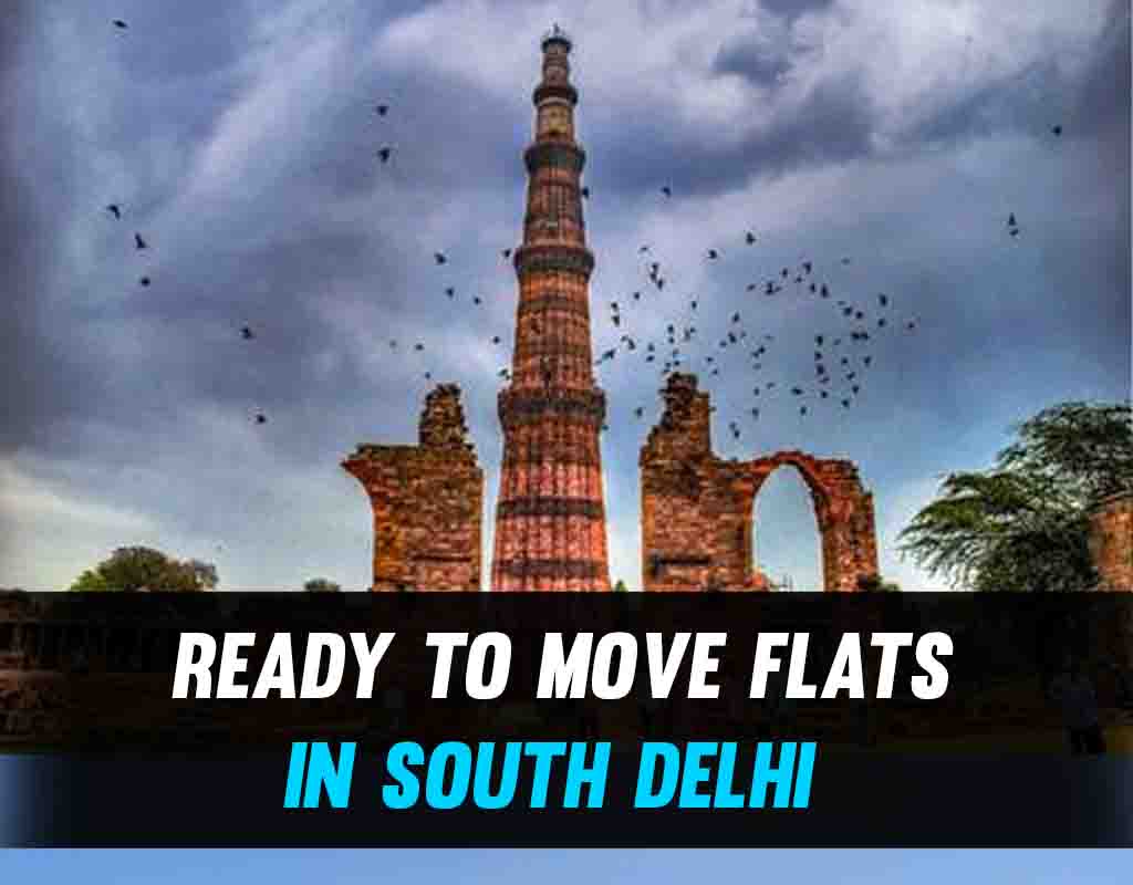 Ready to Move Flats in South Delhi