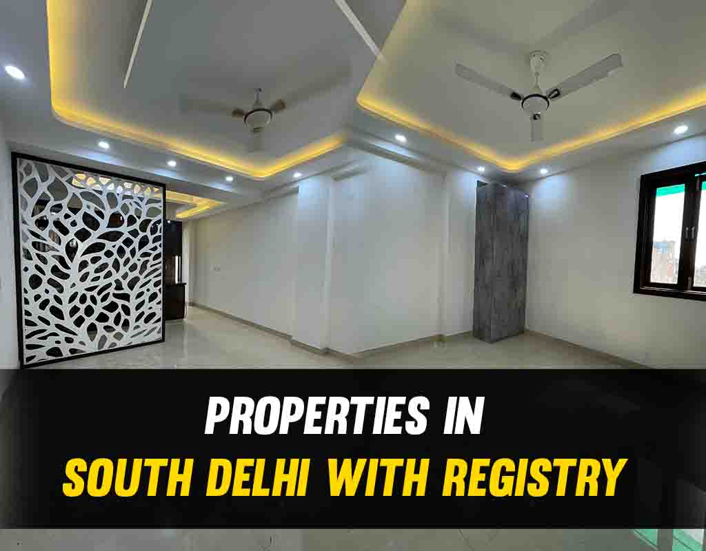 Properties In South Delhi With Registry