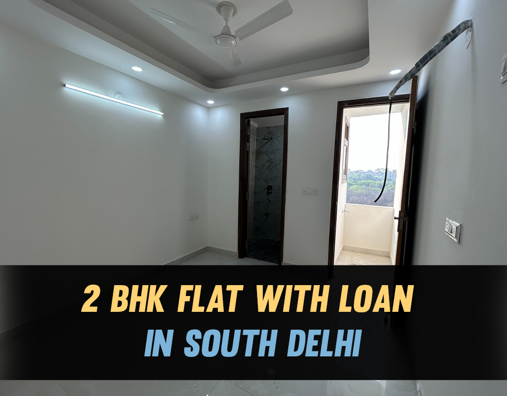 2 bhk flat with loan in south delhi
