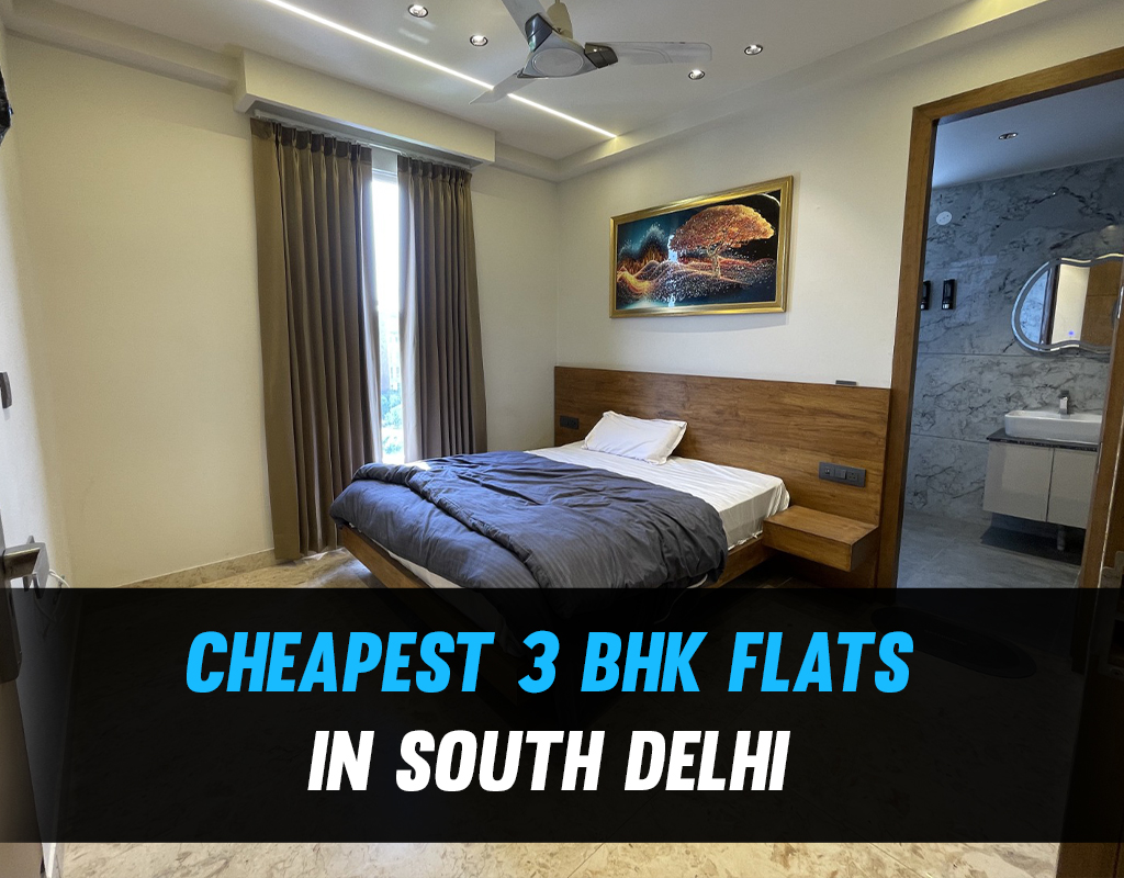 cheapest 3 bhk flats in south delhi