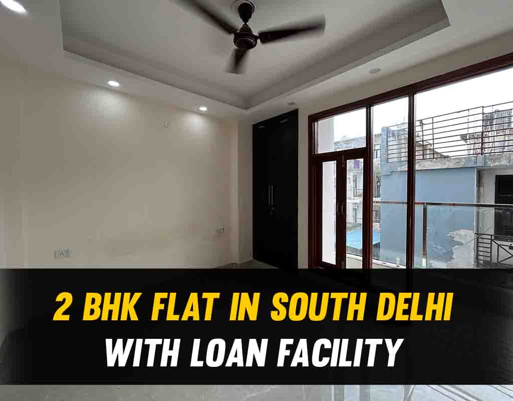 2 bhk flat in south delhi with loan facility