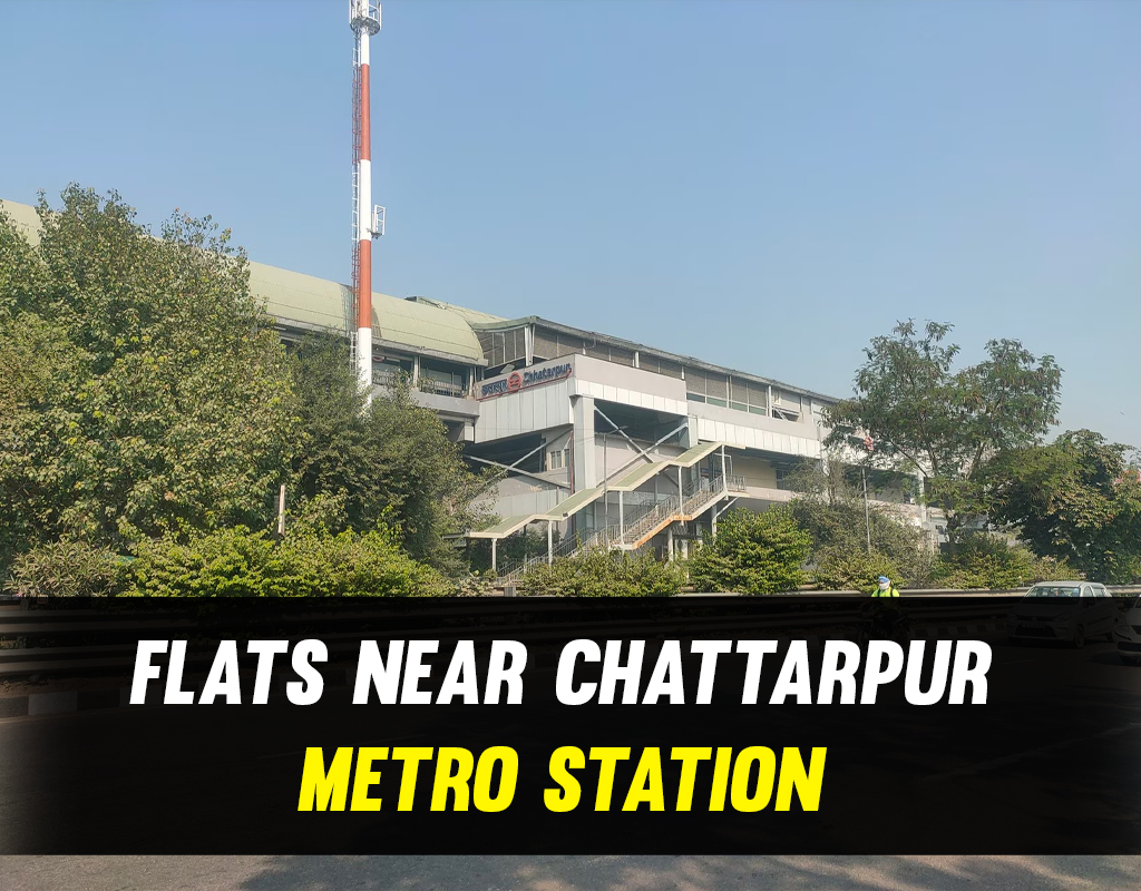 flats near chattarpur metro station