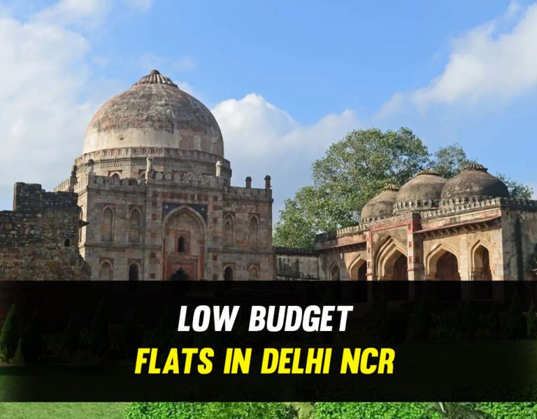 Low Budget Flats In Delhi NCR